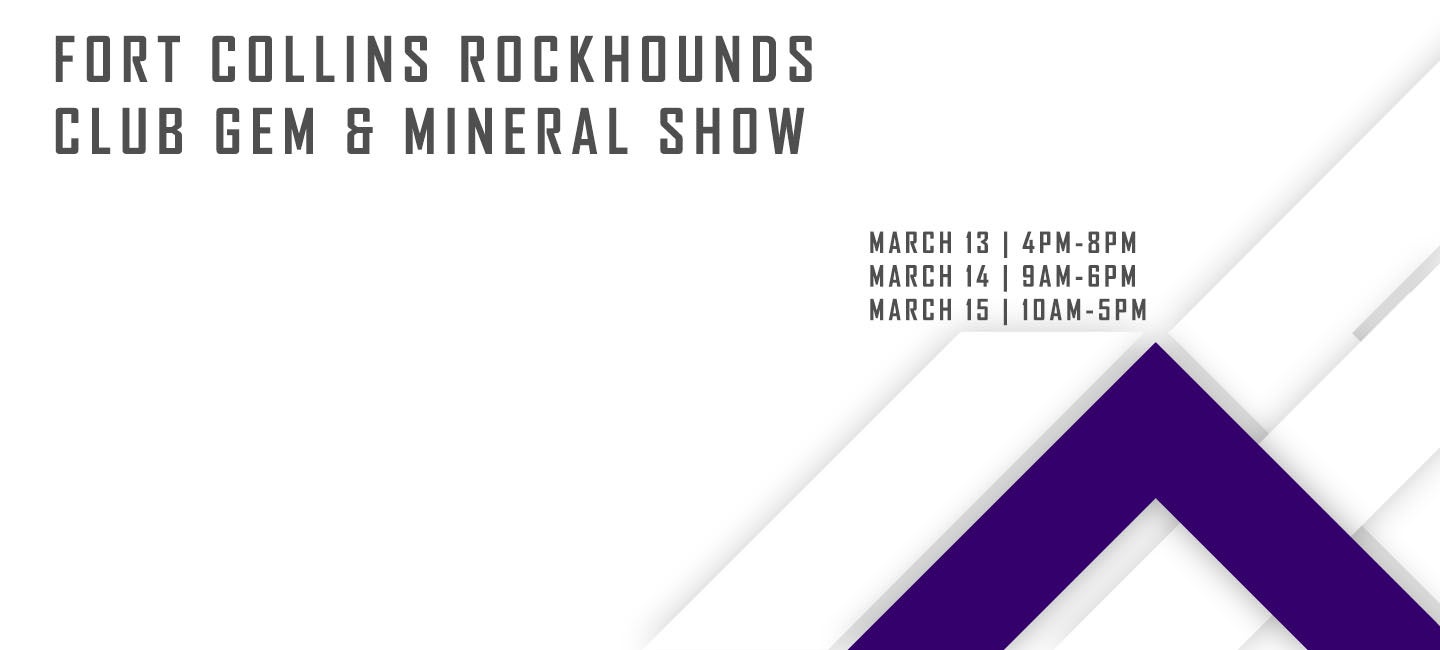 Fort Collins Rockhounds Club Gem & Mineral Show