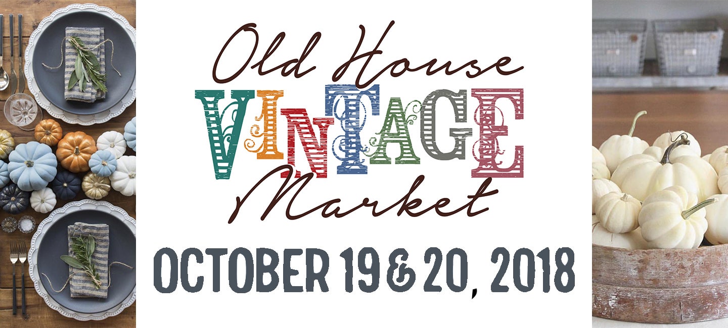 Old House Vintage Market