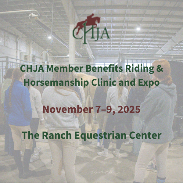 More Info for CHJA Member Benefits Riding & Horsemanship Clinic and Expo