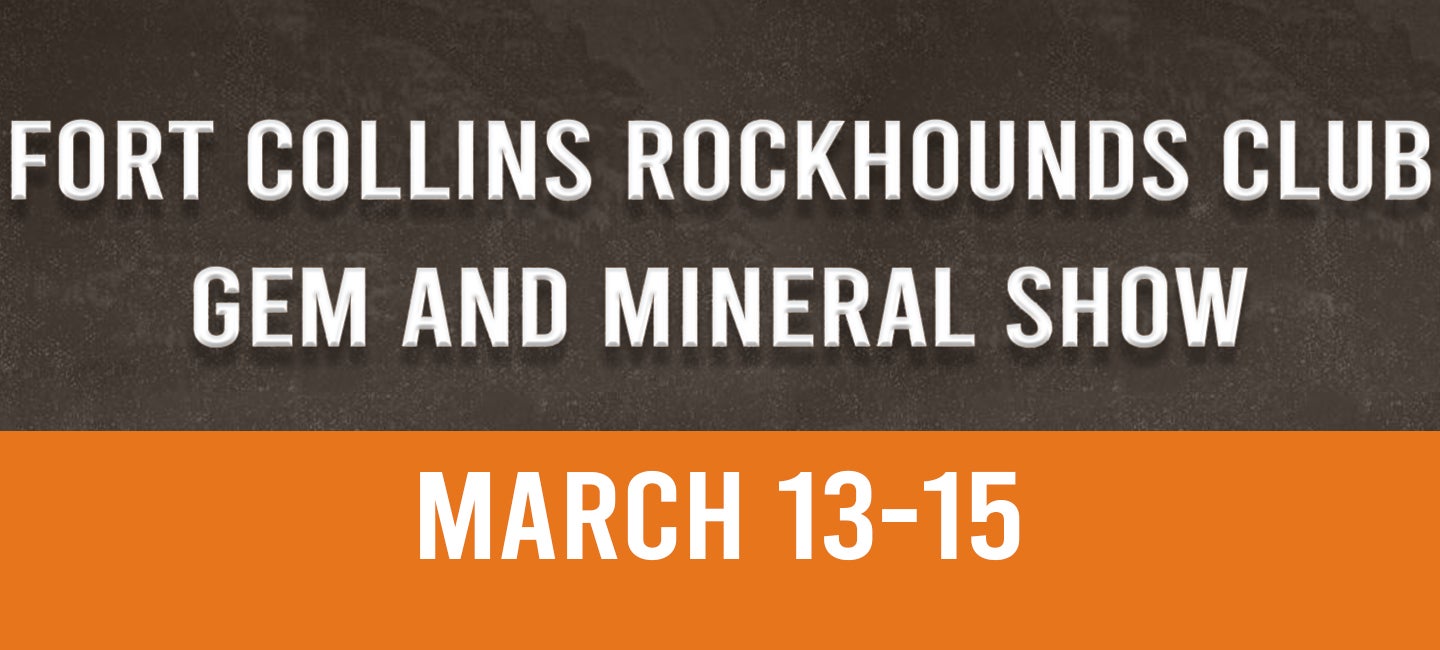 CANCELLED: Fort Collins Rockhounds Club Gem & Mineral Show