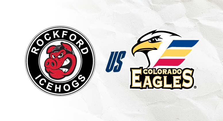 Colorado Eagles Vs. Rockford IceHogs