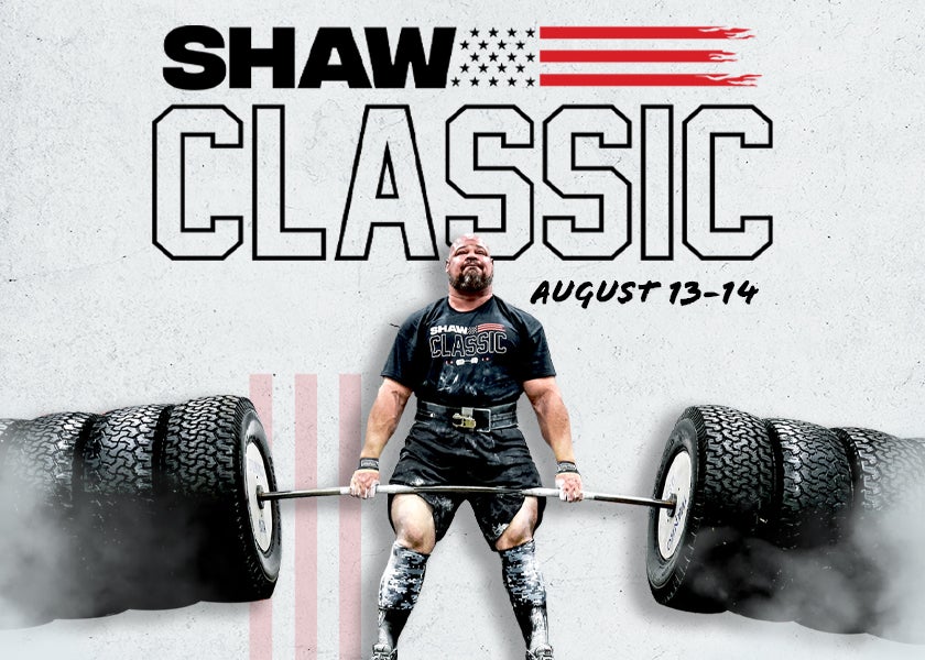 More Info for THE SHAW CLASSIC - Strongman Competition