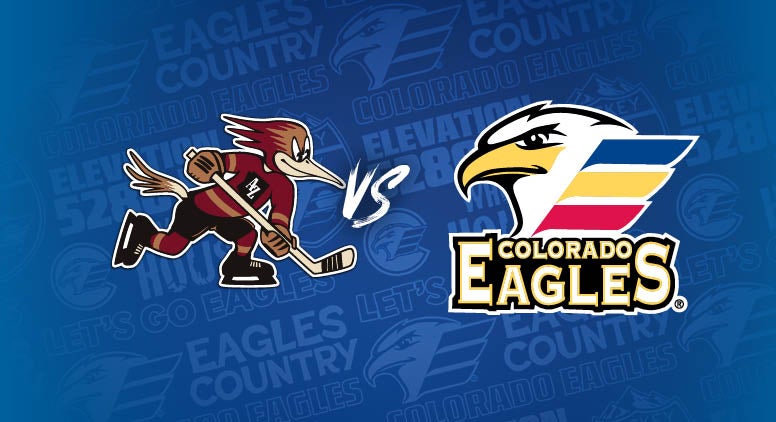 Colorado Eagles Vs. Tucson Roadrunners