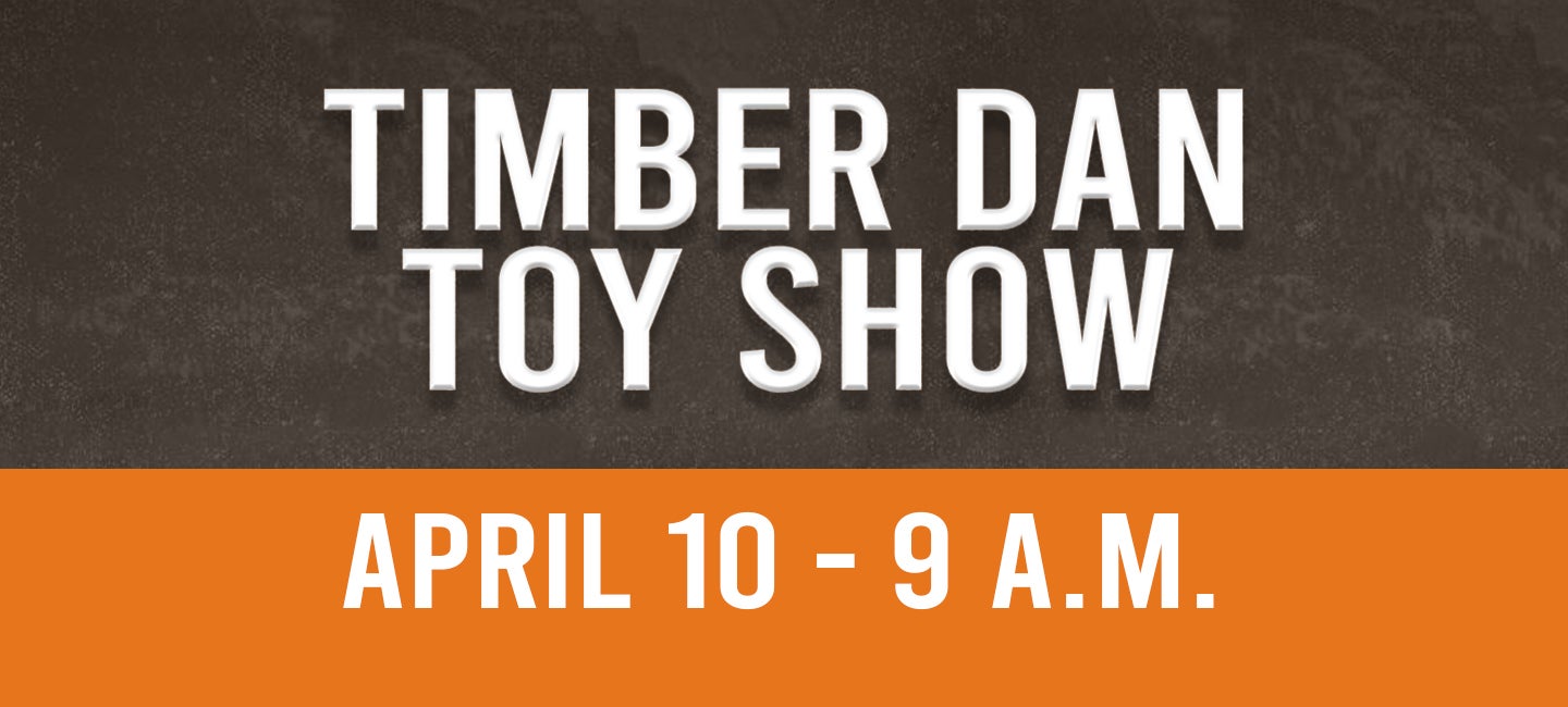 Timber Dan Toy Show & Sale